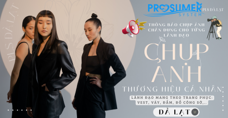 PLS ĐÀ LẠT 4/2025: THÔNG BÁO CHÍNH THỨC TỪ "BAN TRUYỀN HÌNH NHÂN HIỆU PROSUMER"!